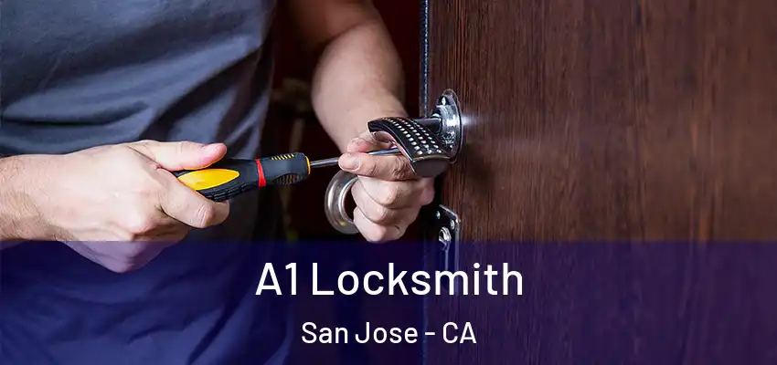  A1 Locksmith San Jose - CA