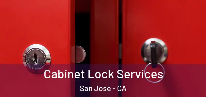  Cabinet Lock Services San Jose - CA