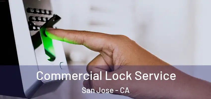  Commercial Lock Service San Jose - CA