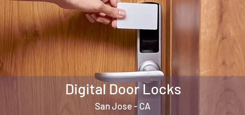 Digital Door Locks San Jose - CA