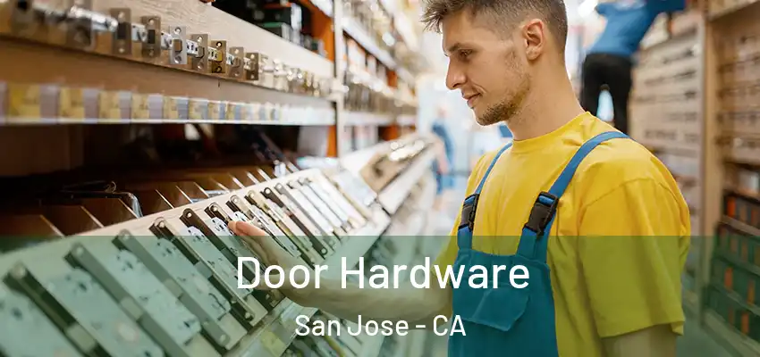  Door Hardware San Jose - CA