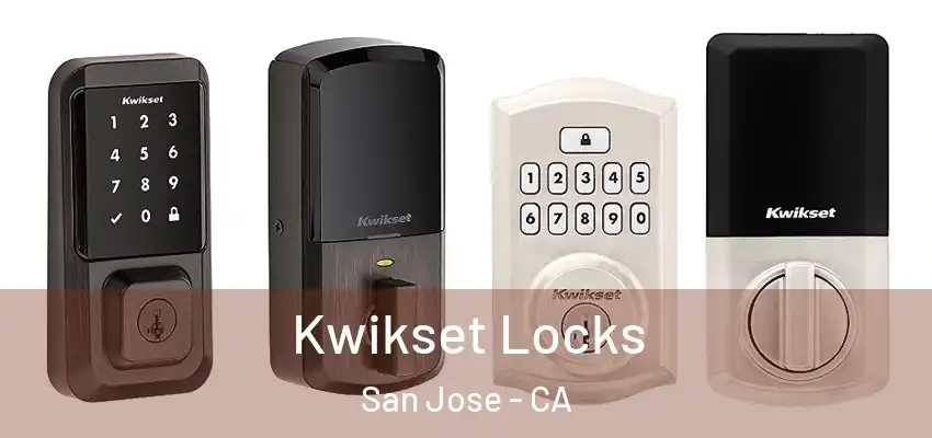  Kwikset Locks San Jose - CA