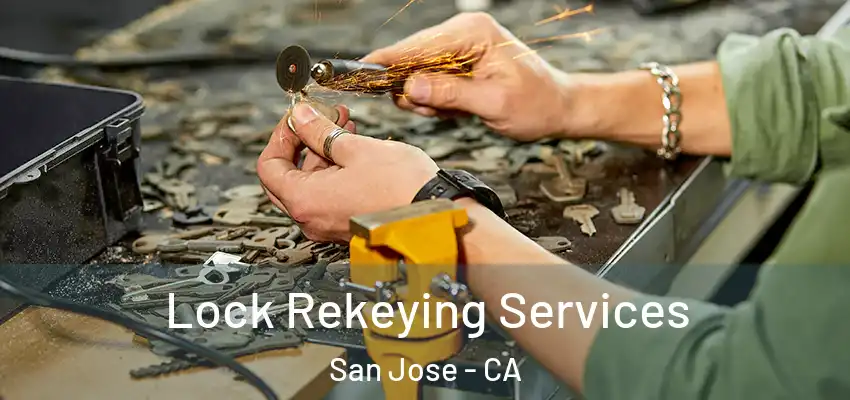  Lock Rekeying Services San Jose - CA
