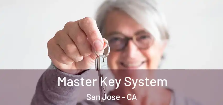  Master Key System San Jose - CA
