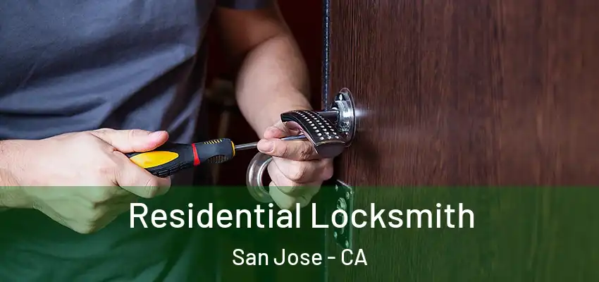  Residential Locksmith San Jose - CA