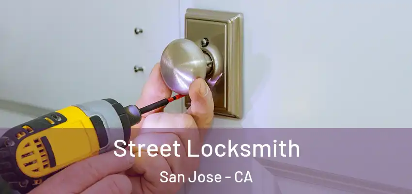  Street Locksmith San Jose - CA